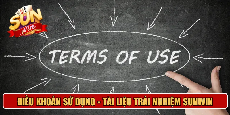 Điều khoản sử dụng - Tài liệu cần để trải nghiệm Sunwin